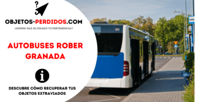 ¿Cómo Recuperar Objetos Perdidos en Autobuses Rober Granada?
