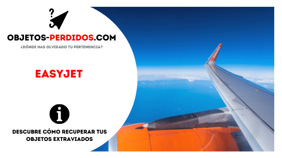 ¿Cómo Recuperar Objetos Perdidos en Easyjet?