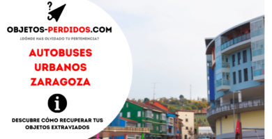 ¿Cómo Recuperar Objetos Perdidos en Autobuses Urbanos Zaragoza?