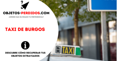 ¿Cómo Recuperar Objetos Perdidos en Taxi de Burgos?