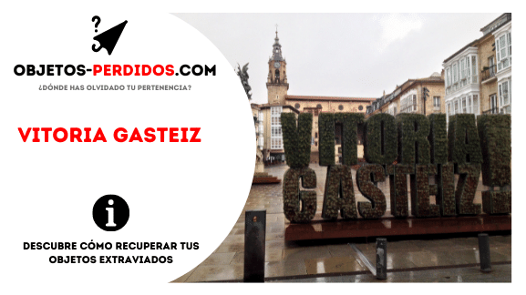 Objetos Perdidos en Vitoria Gasteiz