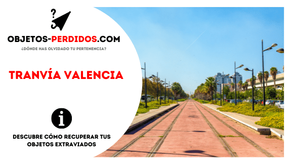 Objetos Perdidos en Tranvía Valencia
