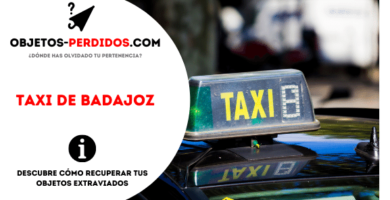 ¿Cómo Recuperar Objetos Perdidos en Taxi de Badajoz?