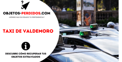 ¿Cómo Recuperar Objetos Perdidos en Taxi de Valdemoro?