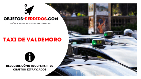 ¿Cómo Recuperar Objetos Perdidos en Taxi de Valdemoro?