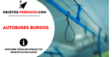 ¿Cómo Recuperar Objetos Perdidos en Autobuses Burgos?