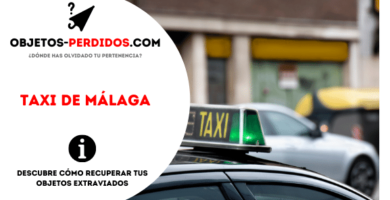 ¿Cómo Recuperar Objetos Perdidos en Taxi de Málaga?