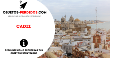 ¿Cómo Recuperar Objetos Perdidos en Cádiz?