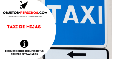 ¿Cómo Recuperar Objetos Perdidos en Taxi de Mijas?