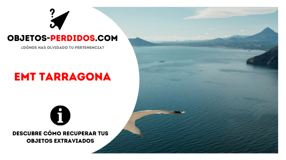 ¿Cómo Recuperar Objetos Perdidos en Emt Tarragona?