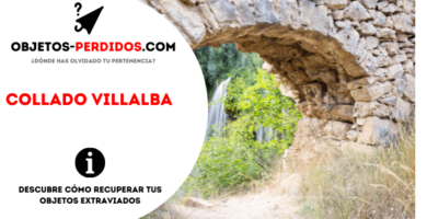 ¿Cómo Recuperar Objetos Perdidos en Collado Villalba?