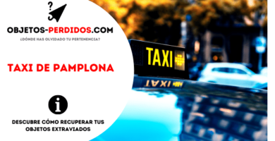 ¿Cómo Recuperar Objetos Perdidos en Taxi de Pamplona?