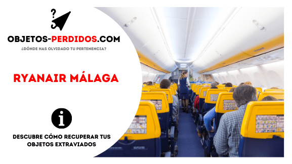 ¿Cómo Recuperar Objetos Perdidos en Ryanair Málaga?