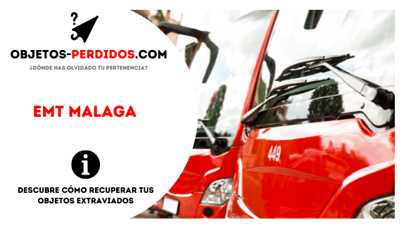 ¿Cómo Recuperar Objetos Perdidos en Emt Malaga?