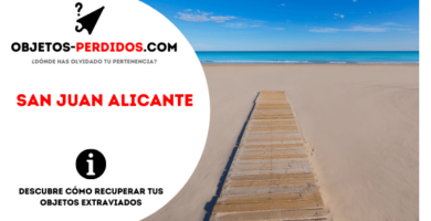 ¿Cómo Recuperar Objetos Perdidos en San Juan Alicante?