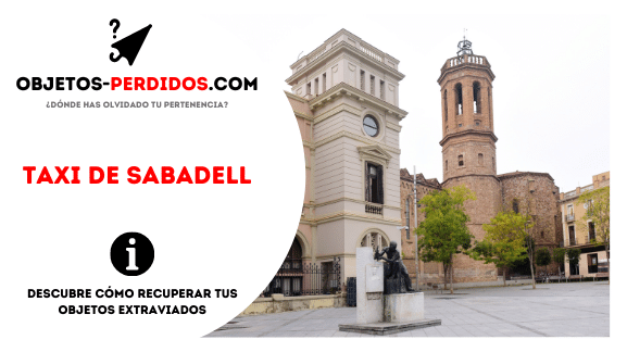 ¿Cómo Recuperar Objetos Perdidos en Taxi de Sabadell?