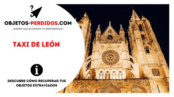 ¿Cómo Recuperar Objetos Perdidos en Taxi de León?