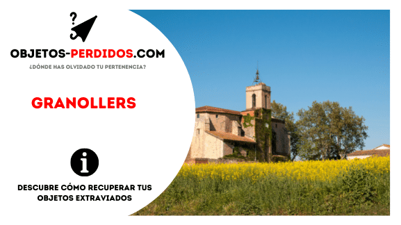 ¿Cómo Recuperar Objetos Perdidos en Granollers?