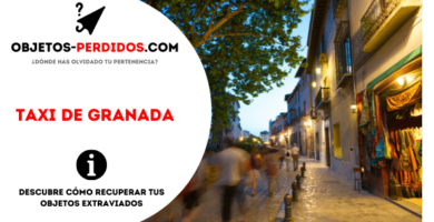 ¿Cómo Recuperar Objetos Perdidos en Taxi de Granada?